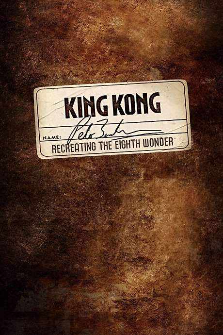 Recreating the Eighth Wonder: The Making of ‘King Kong’